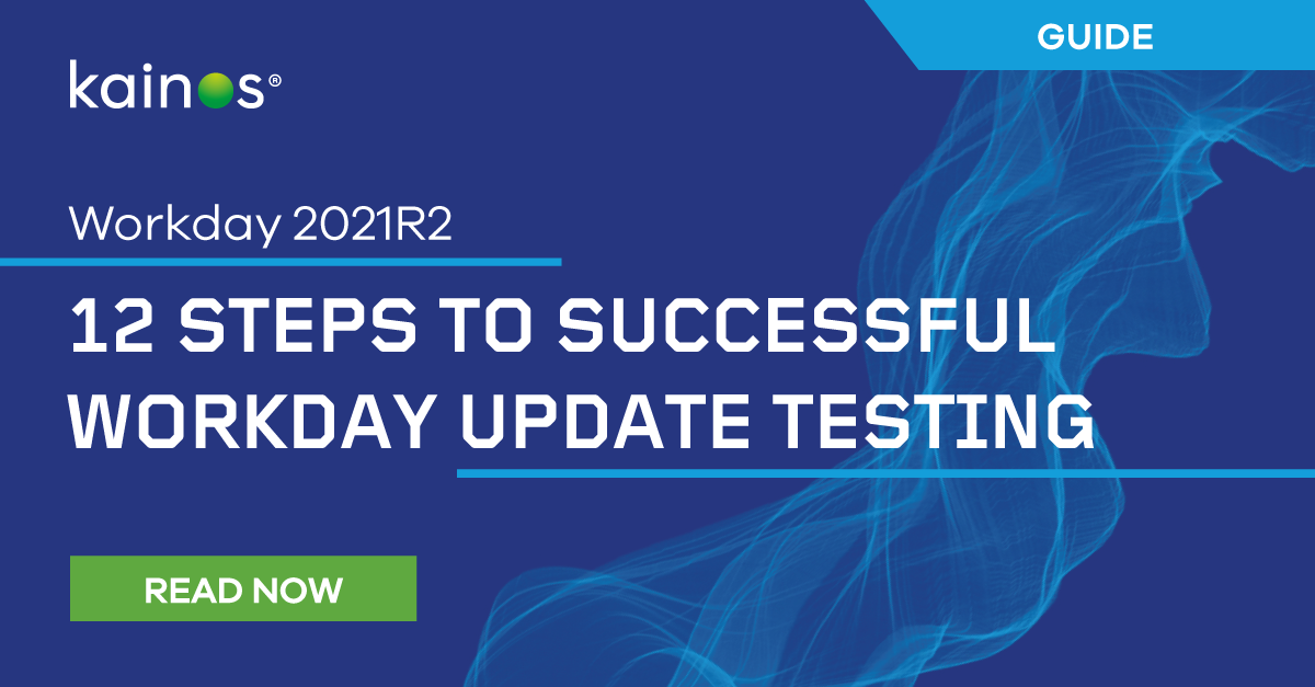 Successful Workday Update Testing Workday Testing Kainos