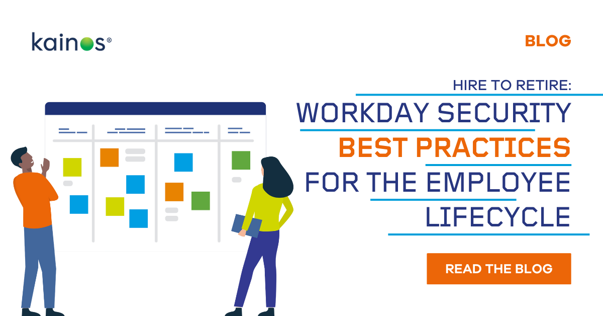 Hire to Retire: Workday Security Best Practices for the employee lifecycle